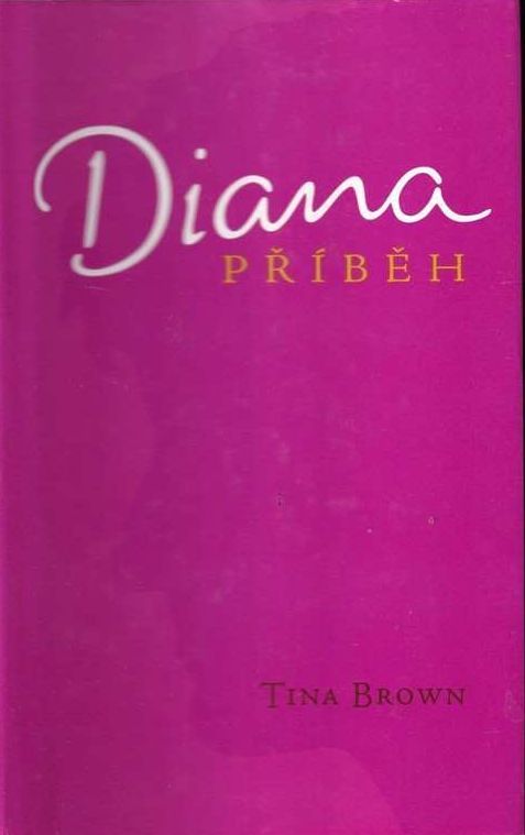 Tina Brown Diana - Příběh