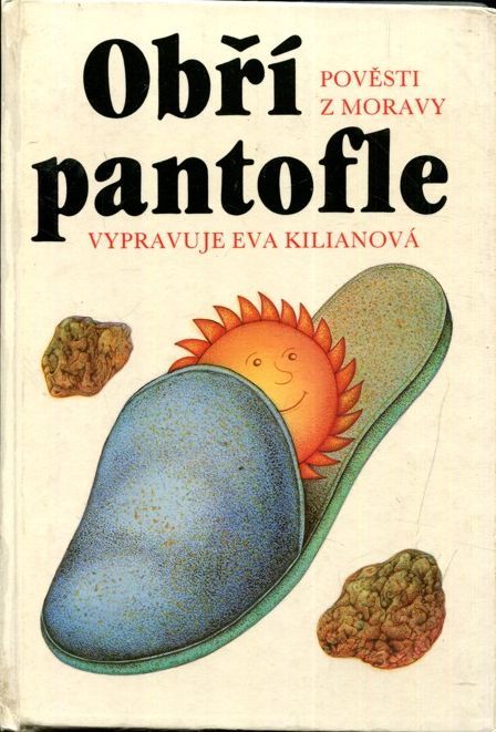 Eva Kilianová Obří pantofle ilustrace Josef Kremláček