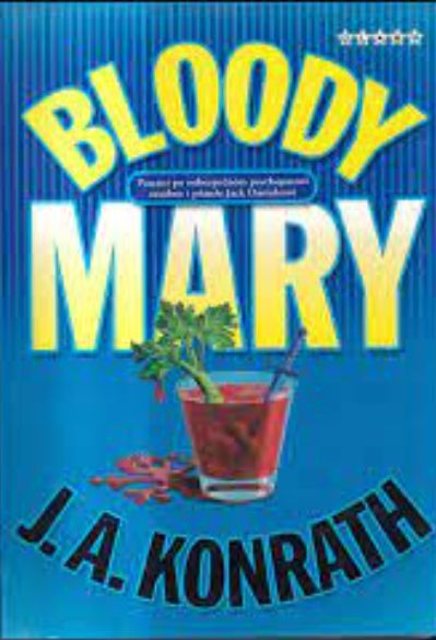 J. A. Konrath Bloody Mary