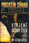 Magazín záhad Utajené dějiny Čech II. Ve stínu kříže