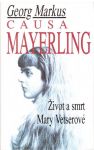 Georg Markus Causa Mayerling - Život a smrt Mary Vetserové