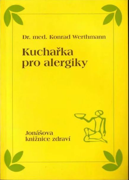 Konrad Werthmann Kuchařka pro alergiky