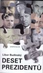 Libor Budinský Deset prezidentů