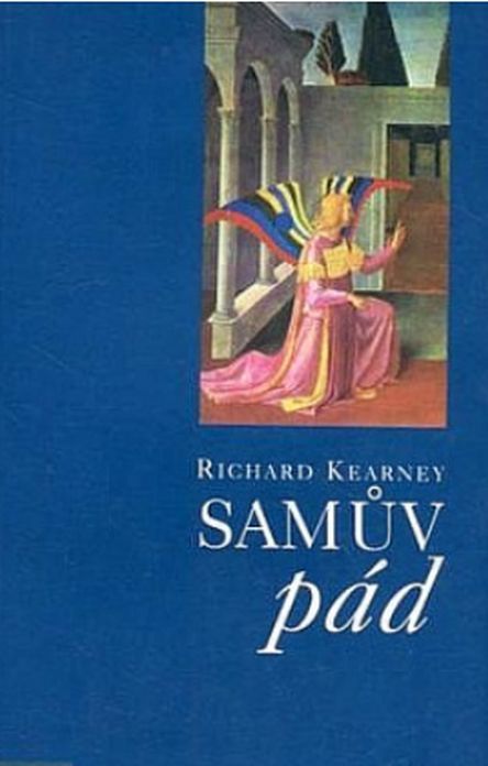 Richard Kearney Samův pád