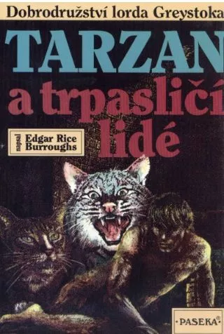 Edgar Rice Burroughs Tarzan a trpasličí lidé ilustr.Richard Pešek