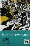 Ernest Hemingway Komu zvoní hrana