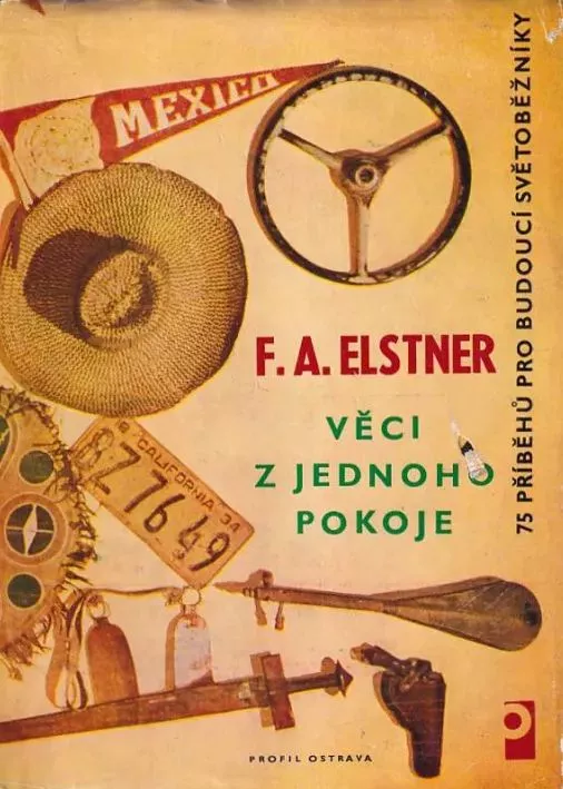 František Alexander Elstner Věci z jednoho pokoje