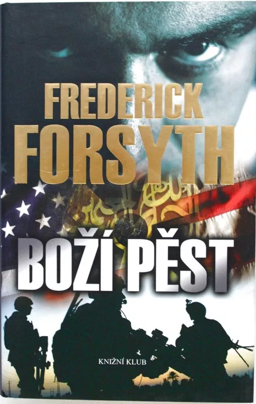 Frederick Forsyth Boží pěst.