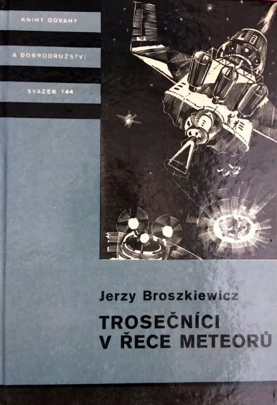 Jerzy Broszkiewicz Trosečníci v řece meteorů KOD 144