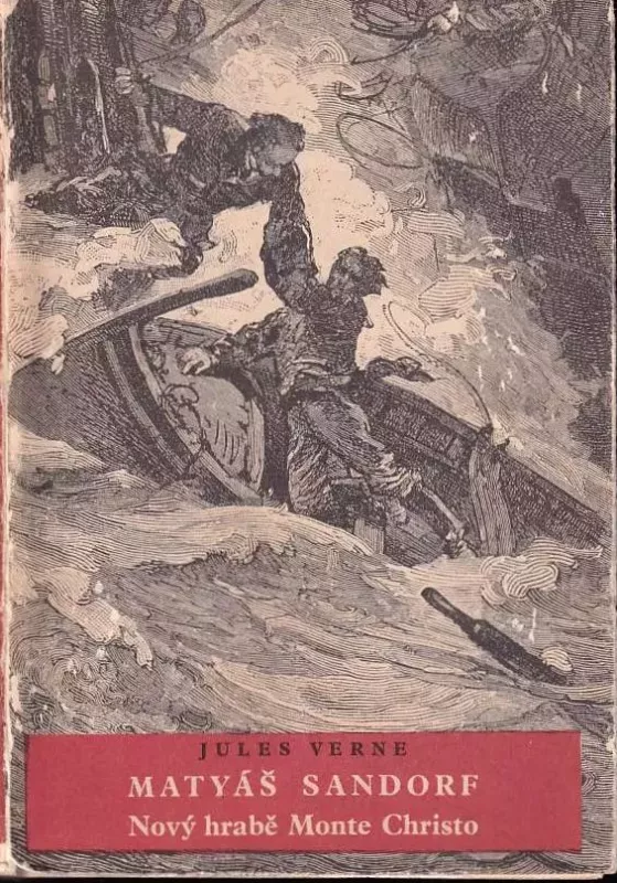 Jules Verne Matyáš Sandorf - Nový hrabě Monte Christo