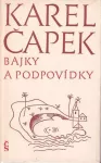 Karel Čapek Bajky a podpovídky