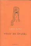 Karel Čapek Výlet do Španěl