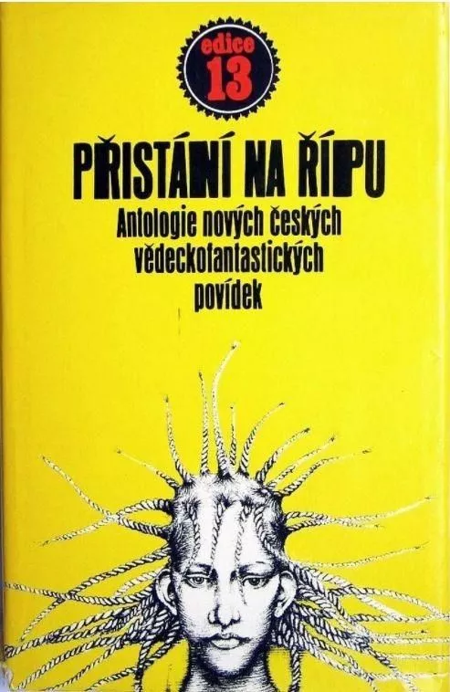 Přistání na Řípu Antologie nových českých vědecko-fant.povídek