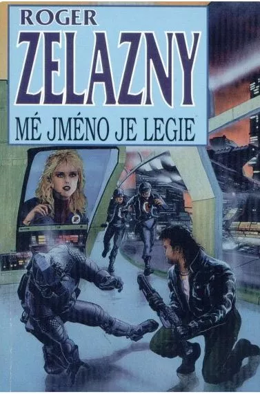 Roger Zelazny Mé jméno je Legie