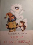 Vladislav Vančura Kubula a Kuba Kubikula ilustrace Zdeněk Miler