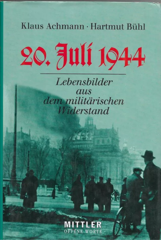 Achmann, Klaus und Hartmut Bühl 20. Juli 1944 (NJ)