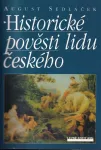 August Sedláček Historické pověsti lidu českého