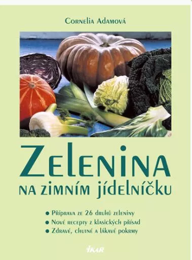 Cornelia Adamová Zelenina na zimním jídelníčku