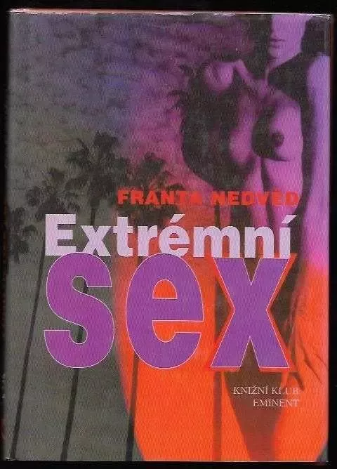 Franta Nedvěd Extrémní sex