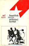 František Neužil Milostný herbář