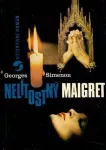 Georges Simenon Nelítostný Maigret