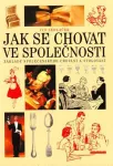 Ivo Sedláček Jak se chovat ve společnosti