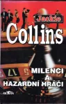 Jackie Collins Milenci a hazardní hráči