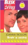 Joanna Trollope Bratr a sestra