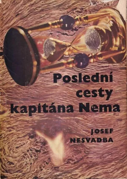 Josef Nesvadba Poslední cesty kapitána Nema