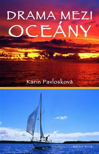 Karin Pavlosková Drama mezi oceány