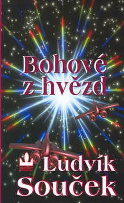 Ludvík Souček Bohové z hvězd