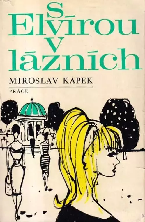 Miroslav Kapek S Elvírou v lázních