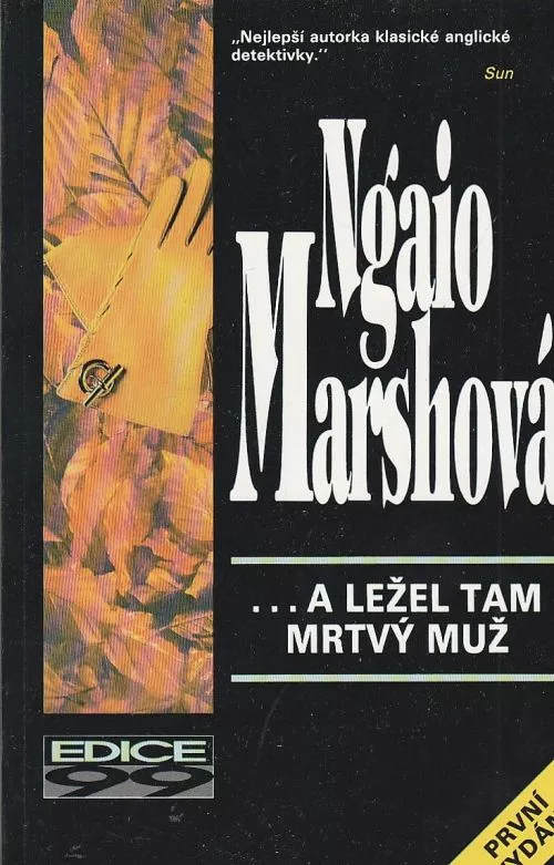 Ngaio Marsh a ležel tam mrtvý muž