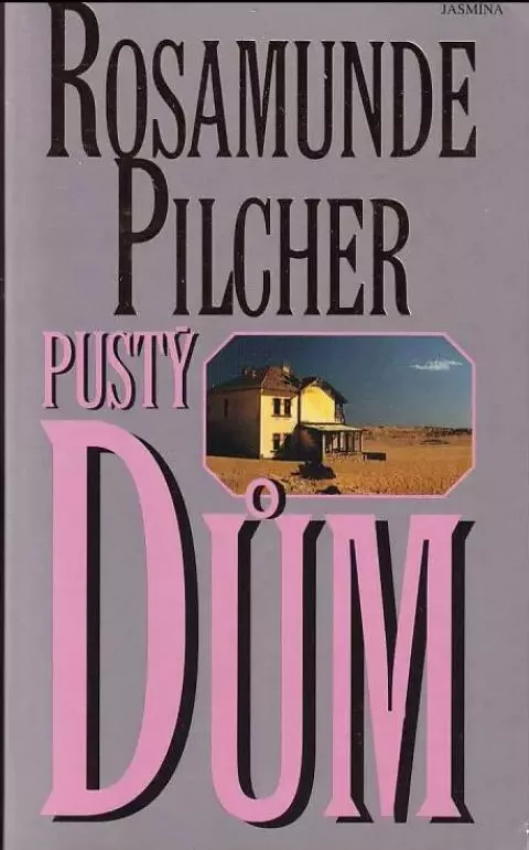 Rosamunde Pilcher Pustý dům