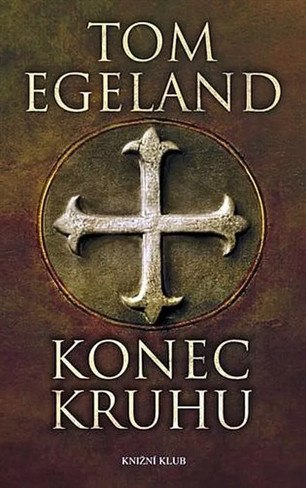 Tom Egeland Konec kruhu