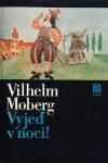 Vilhelm Moberg Vyjeď v noci!