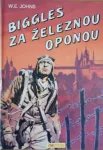 William Earl Johns Biggles za železnou oponou