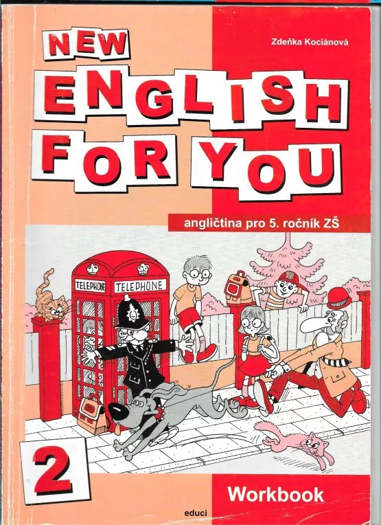 Z.Kociánová New english for you (angličtina pro 5.ročník ZŠ Workbook2)