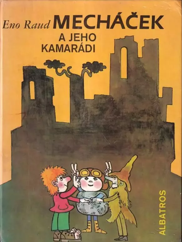 Eno Raud Mecháček a jeho kamarádi ilustrace Luděk Vimr