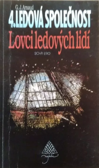 Georges Jean Arnaud Lovci ledových lidí