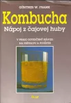 Günther W. Frank Kombucha : Nápoj z čajovej huby Slovensky