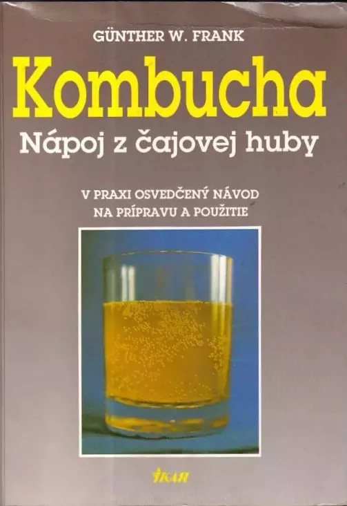 Günther W. Frank Kombucha : Nápoj z čajovej huby Slovensky