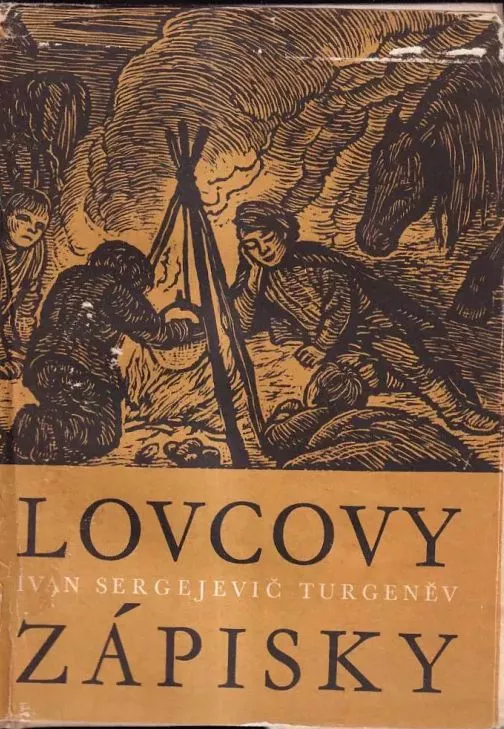 Ivan Sergejevič Turgeněv Lovcovy zápisky.