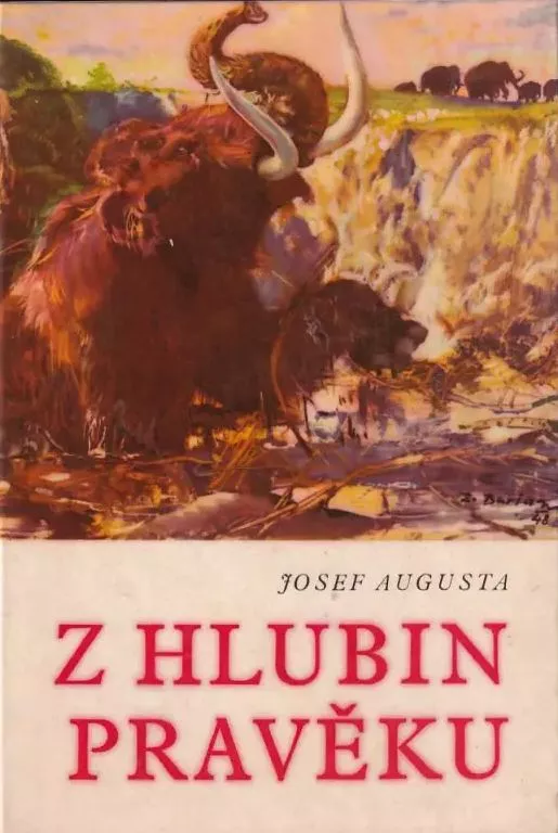 Josef Augusta Z hlubin pravěku ilustrace Zdeněk Burian