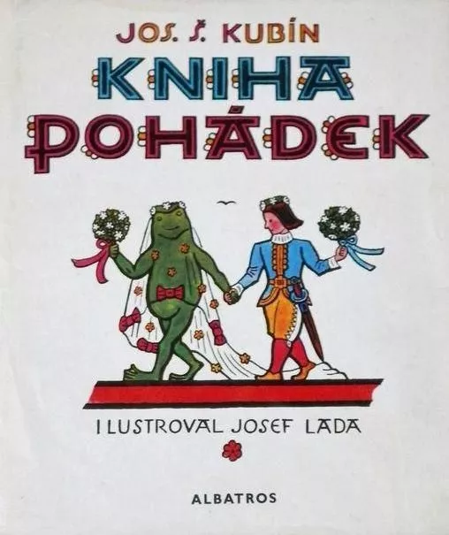 Josef Štefan Kubín Kniha pohádek ilustrace Josef Lada