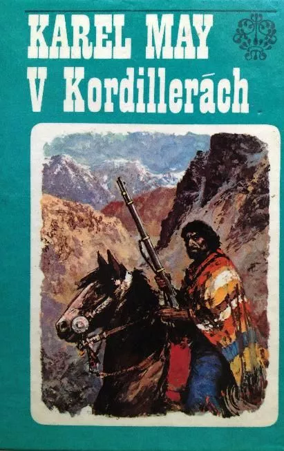 Karel May V Kordillerách ilustrace Gustav Krum