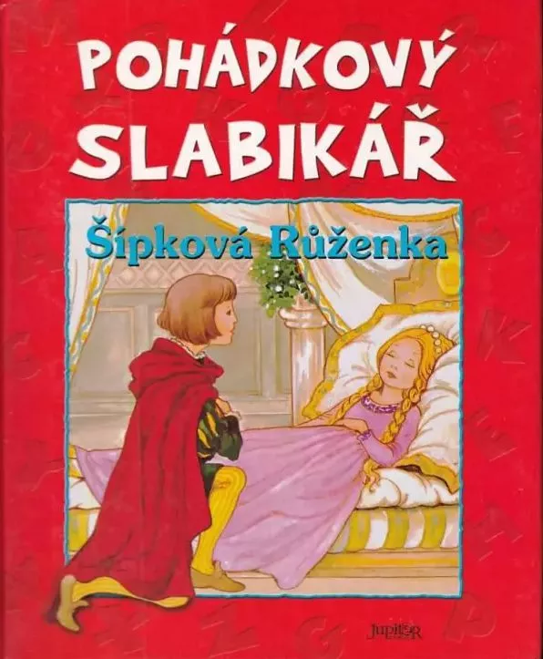 Kateřina Závadová Pohádkový slabikář - Šípková Růženka