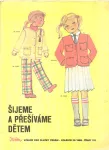 Květen Šijeme a přešíváme dětem IX/1985