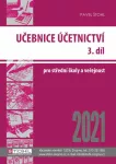 Pavel Štohl Učebnice Účetnictví III. díl 2021 pro SŠ a veřejnost