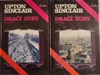 Upton Sinclair Dračí zuby 1+2 díl